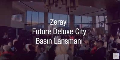 Zeray Future Deluxe City Basın Lansmanı